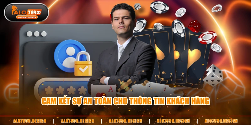 Cam kết sự an toàn cho thông tin khách hàng
