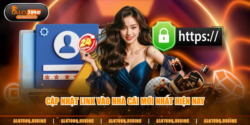 Cập nhật link vào nhà cái mới nhất hiện nay