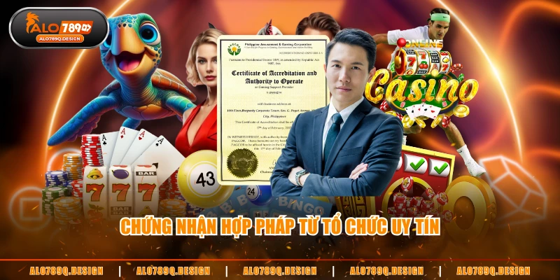 Chứng nhận hợp pháp từ tổ chức uy tín