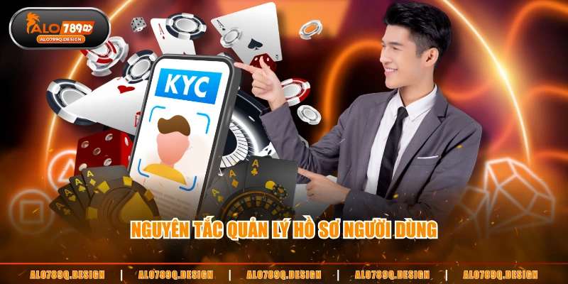 Nguyên tắc quản lý hồ sơ người dùng